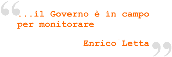 Il governo è in campo per monitorare