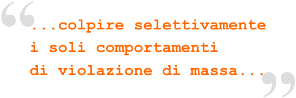 Colpire selettivamente i soli comportamenti di violazione di massa