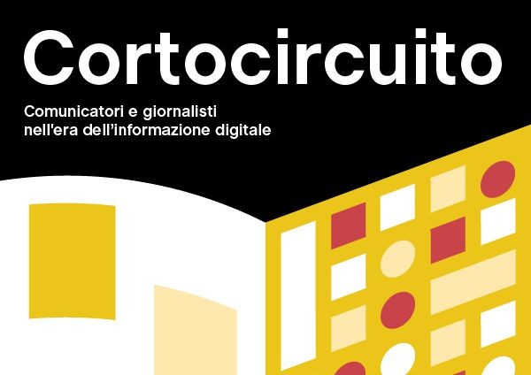 Cortocircuito: il giornalismo ai tempi del digitale