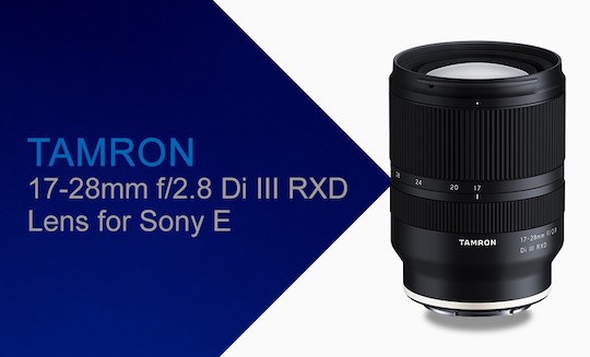 Novità: rilasciato il nuovo Tamron 17-28mm f/2.8 Di III RXD per Sony E-Mount Novità: rilasciato il nuovo Tamron 17-28mm f/2.8 Di III RXD per Sony E-Mount