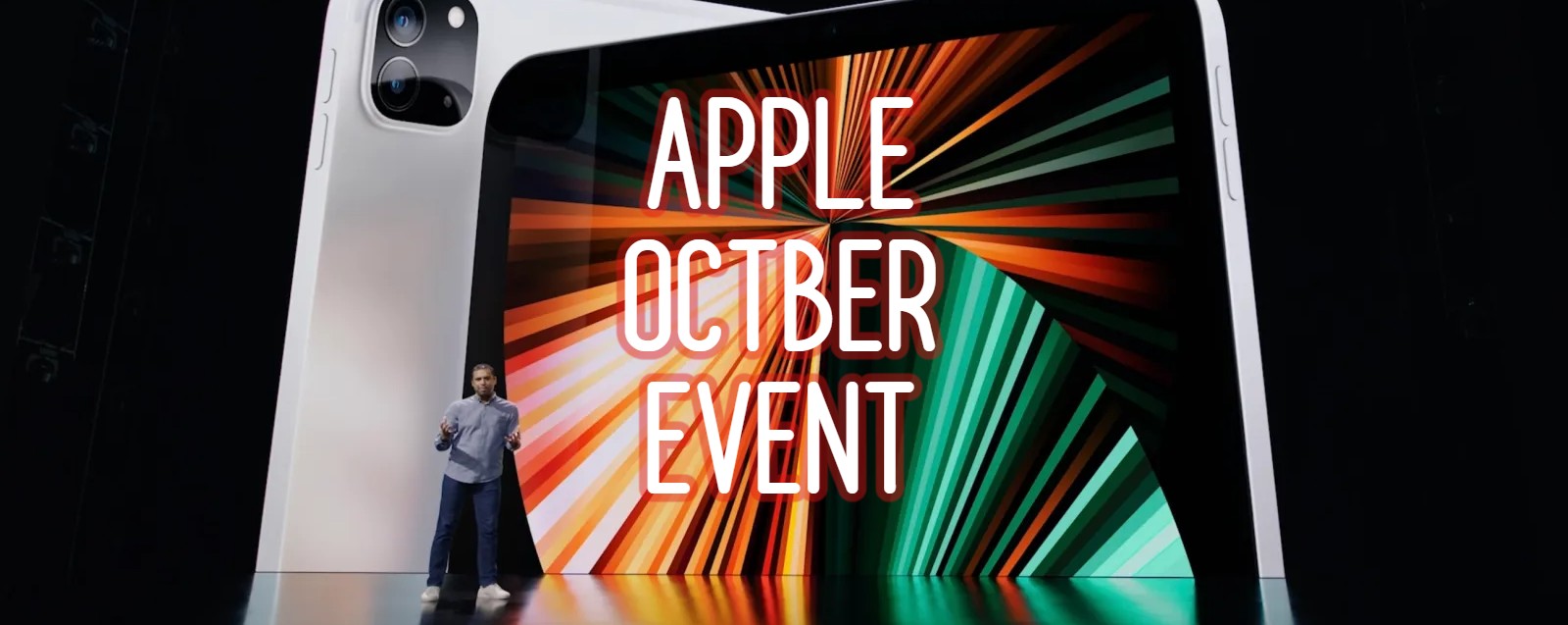 L'EVENTO Apple di OTTOBRE è vicino nuovi iPad e Mac Melablog