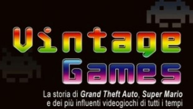 Vintage Games: un libro sui videogiochi più influenti della storia