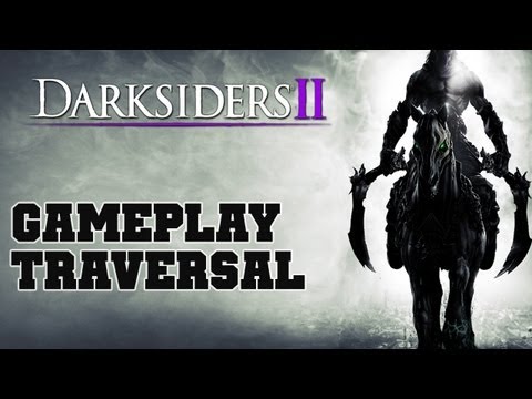Darksiders 2 TRAVERSAL Gameplay