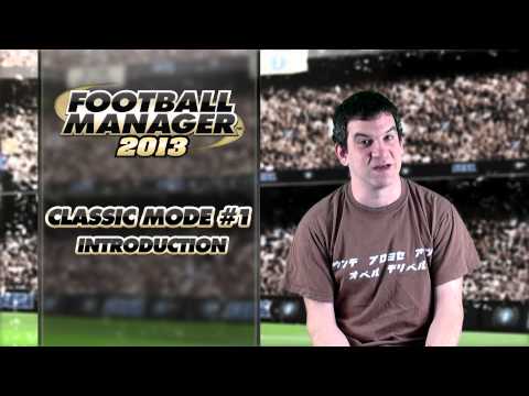 Football Manager 2013 Video Blogs: FM Classic 1 - Introduction (Italian version)