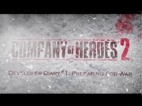 Company of Heroes 2 Diario di sviluppo: Preparazione alla guerra