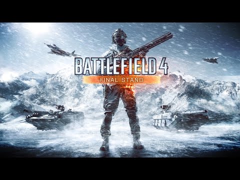 Battlefield 4: Final Stand Official Reveal