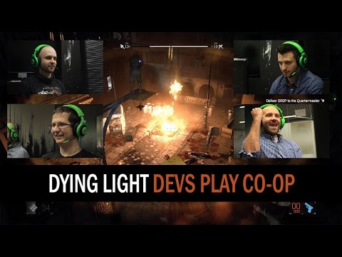 Dying Light - Devs play co-op
