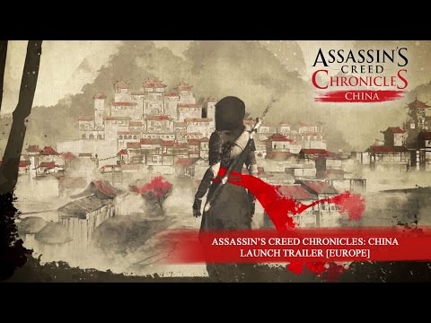 Assassin’s Creed Chronicles: China - Launch Trailer [EUROPE]