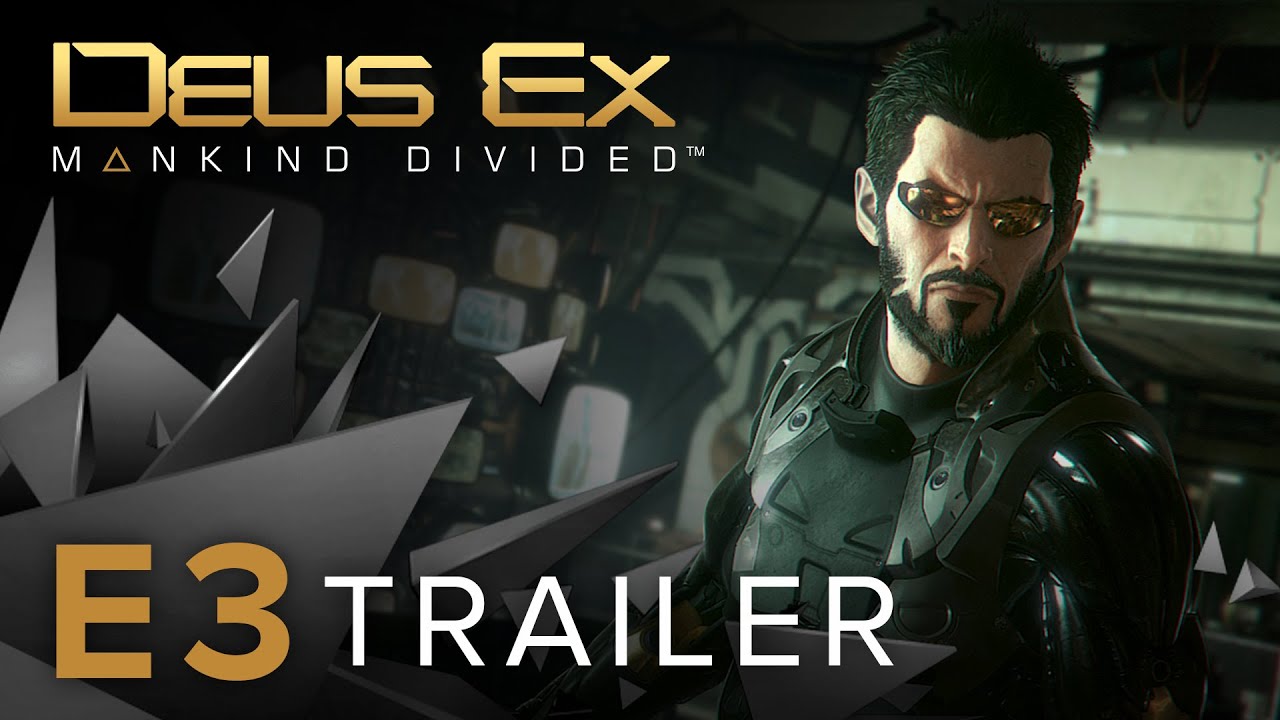 Deus Ex: Mankind Divided | E3 2015 Trailer