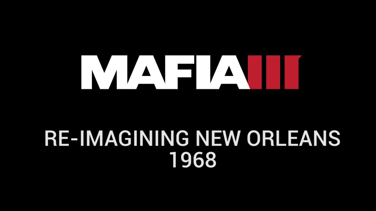 Mafia III | Re-imagining New Orleans 1968
