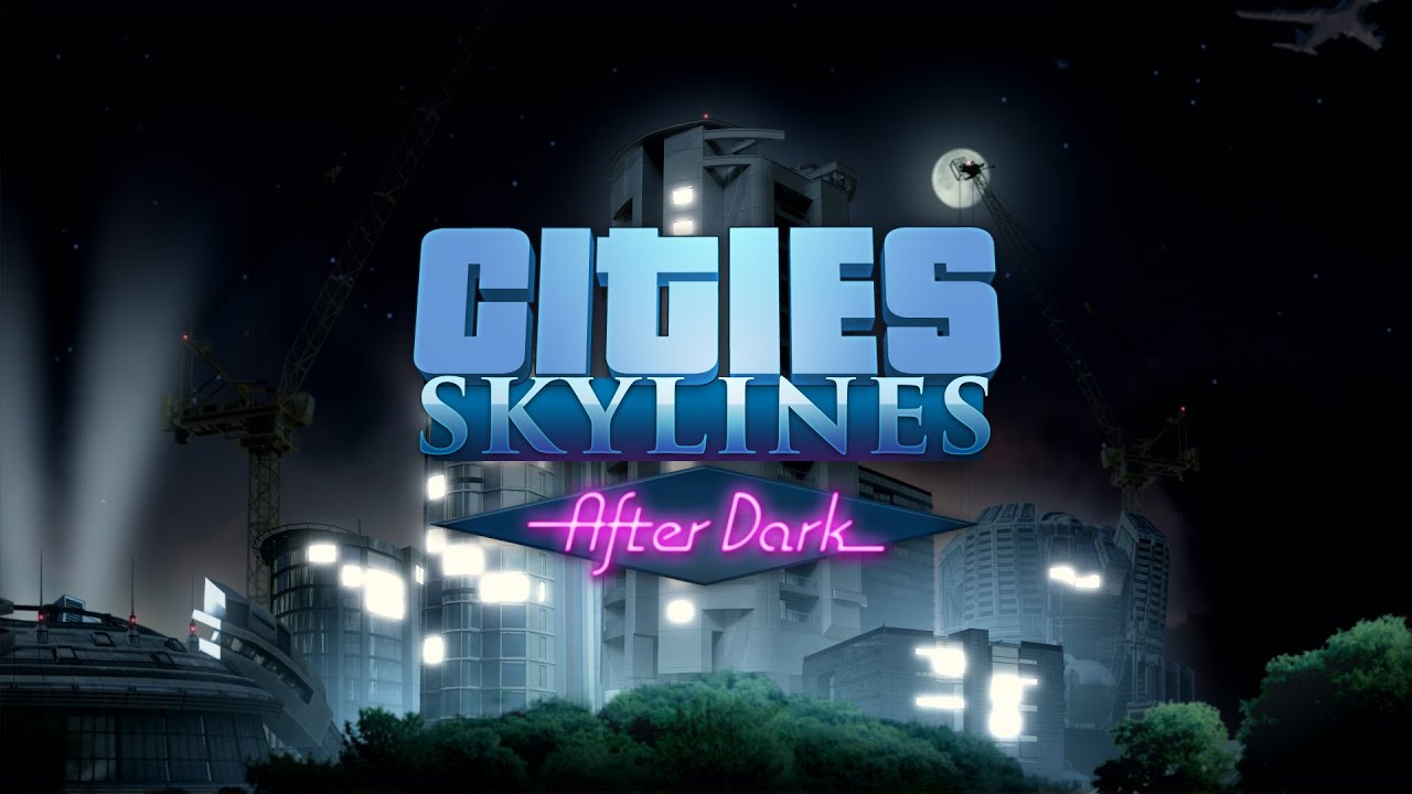 Cities: Skylines | After Dark | trailer di annuncio | Gamescom 2015