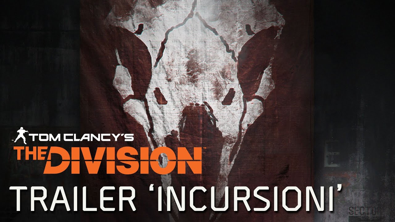 Tom Clancy’s The Division | trailer update Incursioni