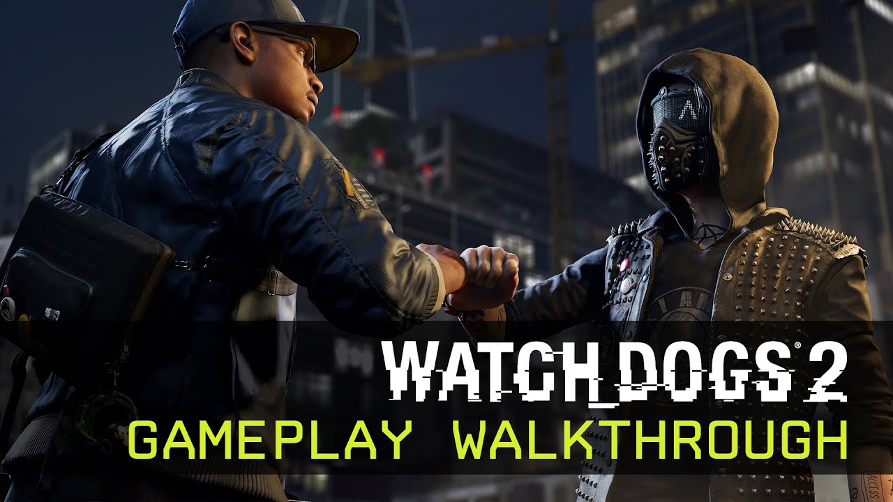 Watch Dogs 2 | E3 2016 | nuovo video di gioco