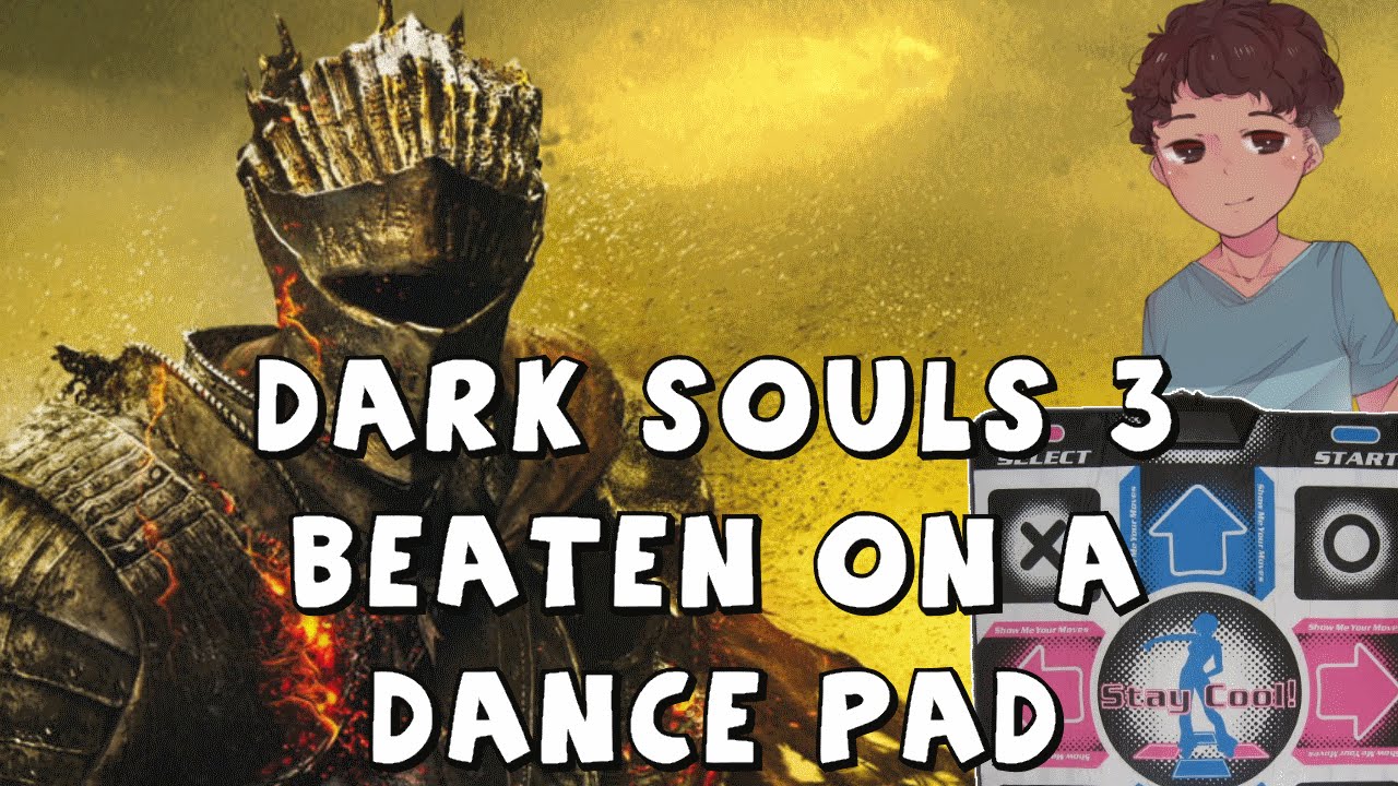 Dark Souls 3 Beaten on a Dance Pad! (Soul of Cinder Final Boss)