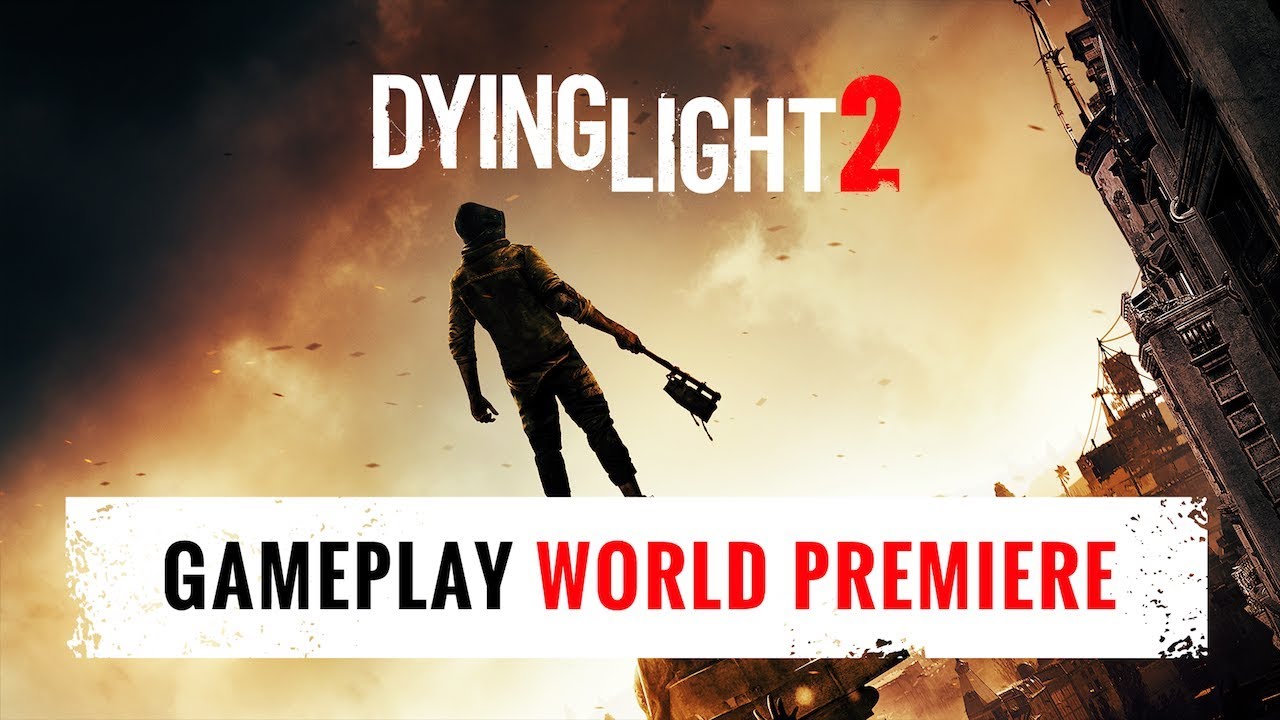 Dying Light 2 - E3 2018 Gameplay World Premiere