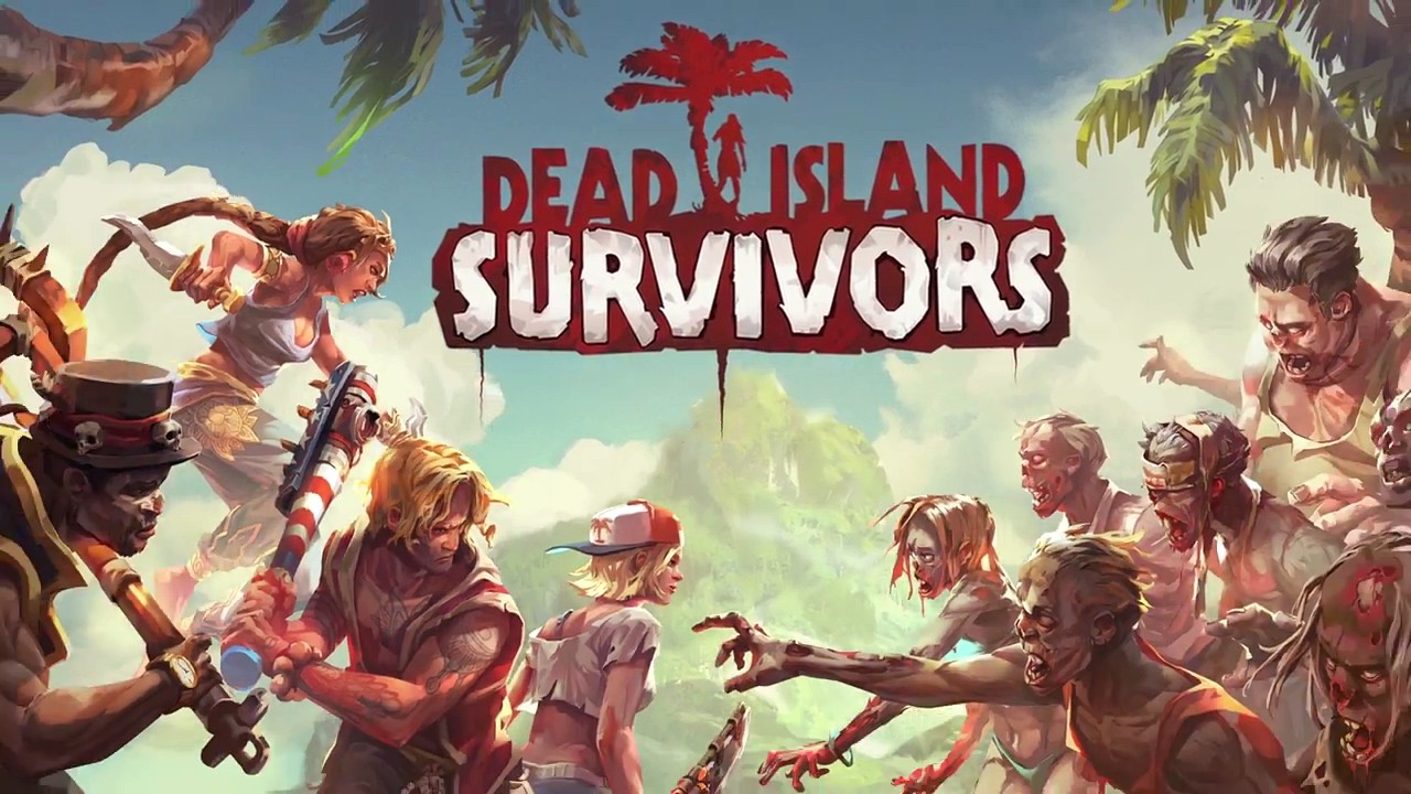 Dead Island: Survivors è disponibile su iOS e Android - immagini e video