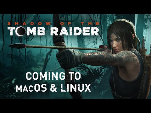 Shadow of the Tomb Raider — In arrivo per macOS e Linux